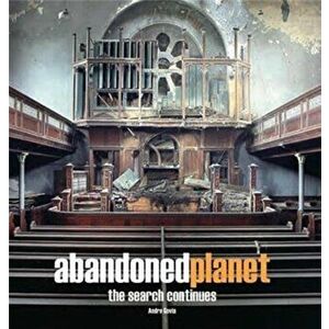 Abandoned Planet. The Search Continues, Hardback - Andre Govia imagine