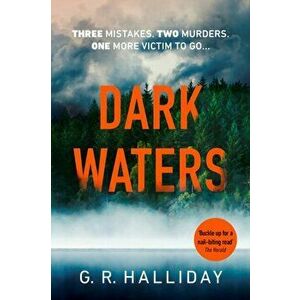 Dark Waters. An atmospheric crime novel set in the Scottish Highlands, Paperback - G. R. Halliday imagine