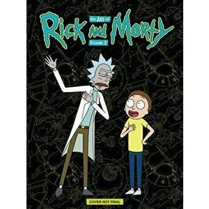 The Art of Rick and Morty Volume 2 Deluxe Edition, Hardcover - Jeremy Gilfor imagine