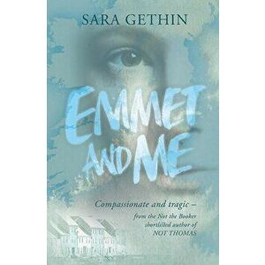 Emmet And Me, Paperback - Sara Gethin imagine