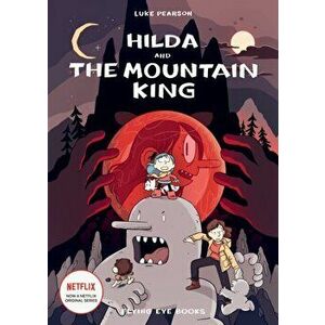 Hilda and the Mountain King, Paperback - Luke Pearson imagine