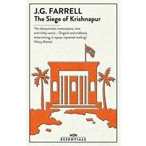 Siege Of Krishnapur. Winner of the Booker Prize, Paperback - J.G. Farrell imagine