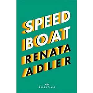 Speedboat, Paperback - Renata Adler imagine