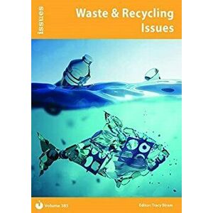Waste & Recycling Issues, Paperback - *** imagine