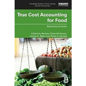 True Cost Accounting for Food. Balancing the Scale, Paperback - *** imagine