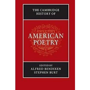 The Cambridge History of American Poetry, Paperback - Alfred Bendixen imagine