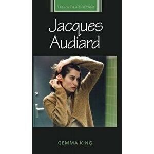 Jacques Audiard, Hardback - Gemma King imagine