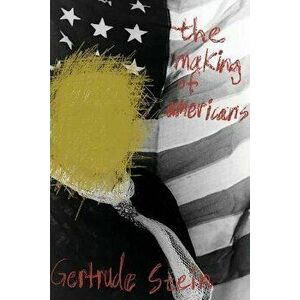 The Making of Americans, Paperback - Gertrude Stein imagine
