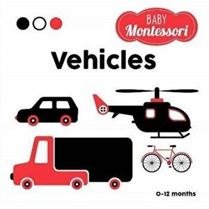 Vehicles. Baby Montessori, Board book - *** imagine