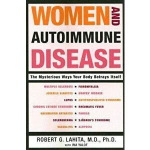 Women and Autoimmune Disease, Paperback - Robert G. Lahita imagine