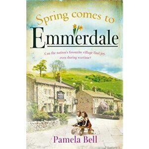 Spring Comes to Emmerdale, Paperback - Pamela Bell imagine