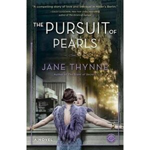 The Pursuit of Pearls, Paperback - Jane Thynne imagine