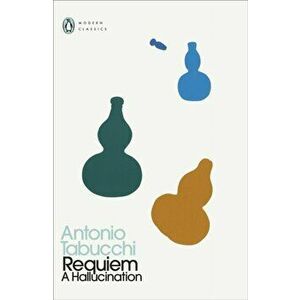 Requiem. A Hallucination, Paperback - Antonio Tabucchi imagine