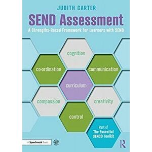 SEND Assessment. A Strengths-Based Framework for Learners with SEND, Paperback - Judith Carter imagine