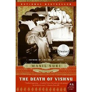 The Death of Vishnu, Paperback - Manil Suri imagine