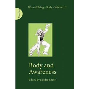 Body and Awareness, Paperback - *** imagine