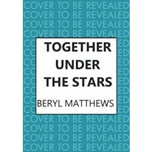 Together Under the Stars, Hardback - Beryl Matthews imagine