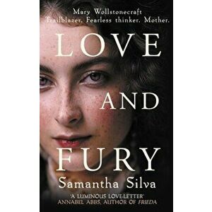 Love and Fury, Hardback - Samantha Silva imagine