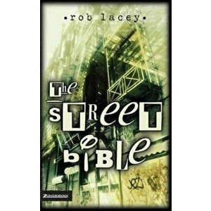 The Street Bible, Paperback - Rob Lacey imagine