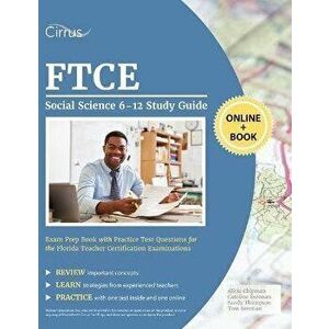 FTCE Social Science 6-12 Study Guide: Exam Prep Book with Practice Test Questions for the Florida Teacher Certification Examinations - *** imagine