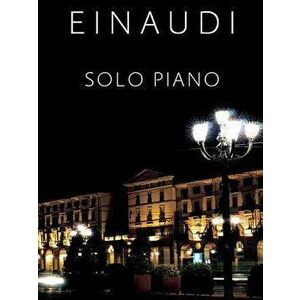 Ludovico Einaudi - Solo Piano, Hardcover - Ludovico Einaudi imagine