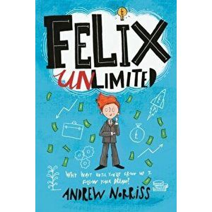 Felix Unlimited, Paperback - Andrew Norriss imagine