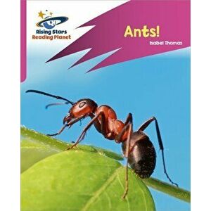 Reading Planet: Rocket Phonics - Target Practice - Ants! - Pink A, Paperback - Isabel Thomas imagine