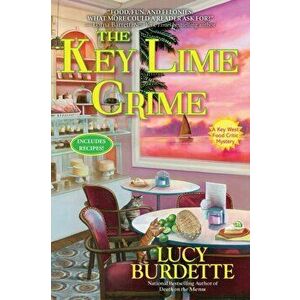 The Key Lime Crime: A Key West Food Critic Mystery, Hardcover - Lucy Burdette imagine