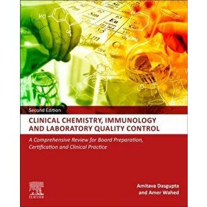 Clinical Chemistry, Immunology and Laboratory Quality Control, Paperback - Amitava Dasgupta imagine