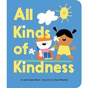 All Kinds of Kindness, Hardcover - Judy Carey Nevin imagine