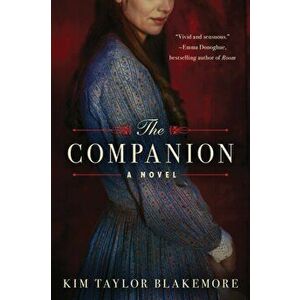 The Companion, Paperback - Kim Taylor Blakemore imagine
