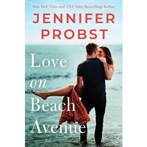 Love on Beach Avenue, Paperback - Jennifer Probst imagine