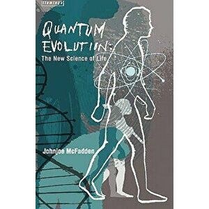 Quantum Evolution, Paperback - Johnjoe McFadden imagine