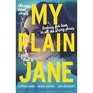 My Plain Jane, Paperback - Cynthia Hand imagine