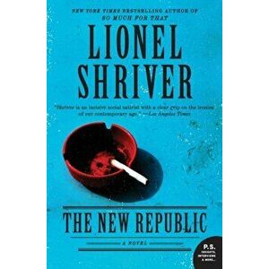 The New Republic, Paperback - Lionel Shriver imagine