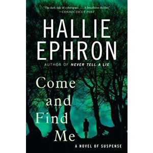 Come and Find Me, Paperback - Hallie Ephron imagine