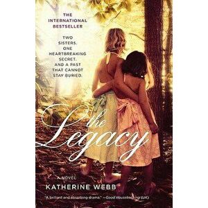 The Legacy, Paperback - Katherine Webb imagine