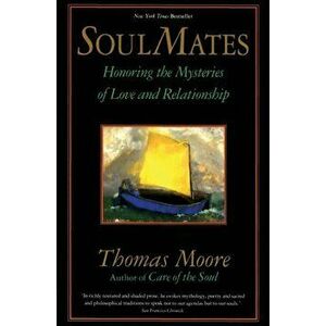 Soul Mates, Paperback - Thomas Moore imagine