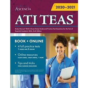 ATI TEAS Study Manual: TEAS 6 Exam Study Guide and Practice Test Questions for the Test of Essential Academic Skills, Sixth Edition, Paperback - Ascen imagine