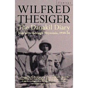 The Danakil Diary, Paperback - Wilfred Thesiger imagine
