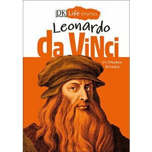DK Life Stories: Leonardo Da Vinci, Hardcover - Stephen Krensky imagine