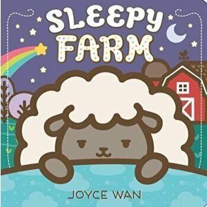 Sleepy Farm: A Lift-The-Flap Book, Hardcover - Joyce Wan imagine