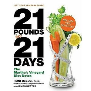 21 Pounds in 21 Days, Paperback - Roni Deluz imagine
