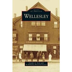 Wellesley, Hardcover - Jennifer A. Jovin imagine