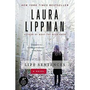 Life Sentences, Paperback - Laura Lippman imagine