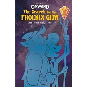 Onward: The Search for the Phoenix Gem: An In-Questigation, Hardcover - Steve Behling imagine