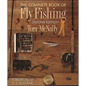 The Complete Book of Fly Fishing, Paperback - Tom McNally imagine