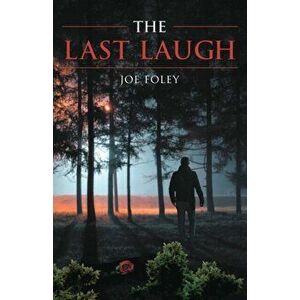 The Last Laugh, Paperback - Joe Foley imagine