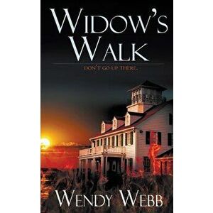 Widow's Walk, Paperback - Wendy Webb imagine