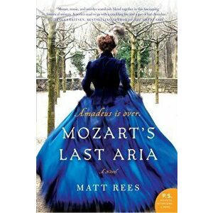 Mozart's Last Aria, Paperback - Matt Rees imagine